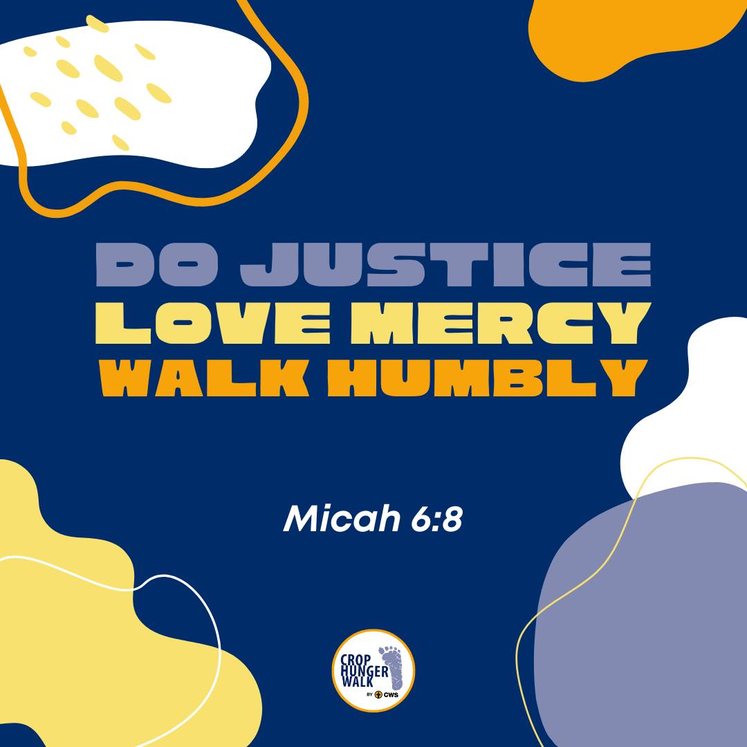 Do justice. Love mercy. Walk humbly. Micah 6:8